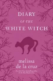 Book cover for "Diary of the White Witch" by Melissa de la Cruz