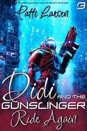 Didi and the Gunslinger Ride Again