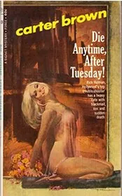 Die Anytime after Tuesday