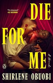 Book cover for "Die for Me" by Shirlene Obuobi