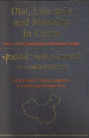 Book cover for "Diet, Life-Style, and Mortality in China: A Study of the Characteristics of 65 Chinese Counties" by T Colin Campbell