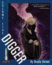 Book cover for "Digger, Volume 5" by Ursula Vernon