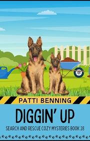 Book cover for "Diggin' Up" by Patti Benning