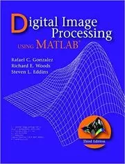 Book cover for "Digital Image Processing Using MATLAB" by Rafael Gonzalez