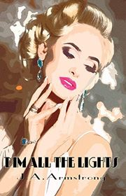 Book cover for "Dim All The Lights"