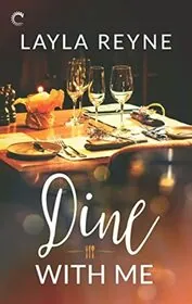 Book cover for "Dine with Me" by Layla Reyne