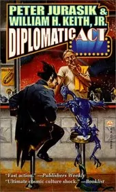 Book cover for "Diplomatic Act" by William H Keith