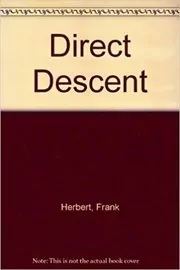 Book cover for "Direct Descent" by Frank Herbert