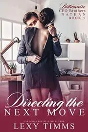 Directing the Next Move