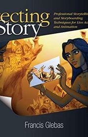 Book cover for "Directing the Story: Professional Storytelling and Storyboarding Techniques for Live Action and Animation" by Francis Glebas
