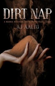Book cover for "Dirt Nap" by AJ Aalto