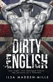 Book cover for "Dirty English" by Ilsa Madden Mills