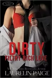 Dirty Filthy Rich Love