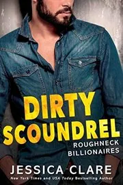 Book cover for "Dirty Scoundrel" by Jessica Clare