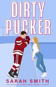 Book cover for "Dirty Pucker" by Sarah Smith