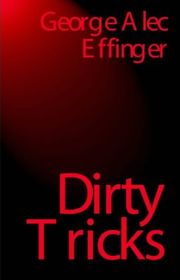 Book cover for "Dirty Tricks" by George Alec Effinger
