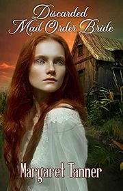 Book cover for "Discarded Mail-Order Bride" by Margaret Tanner