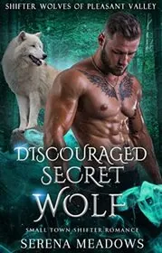 Discouraged Secret Wolf