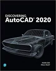 Book cover for "Discovering AutoCAD 2020" by Mark Dix