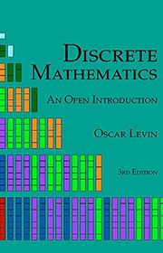 Book cover for "Discrete Mathematics: An Open Introduction" by Oscar Levin