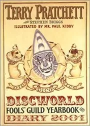 Book cover for "Discworld Fools' Guild Yearbook and Diary 2001"