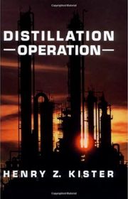 Book cover for "Distillation Operation" by Henry Z. Kister