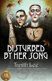 Book cover for "Disturbed by Her Song" by Tanith Lee