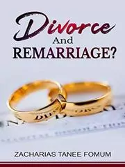 Divorce And Remarriage!