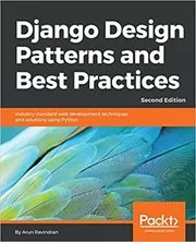 Book cover for "Django Design Patterns and Best Practices" by Arun Ravindran