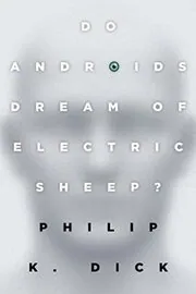 Book cover for "Do Androids Dream of Electric Sheep? / Blade Runner" by Philip K Dick