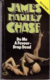 Do Me a Favour - Drop Dead