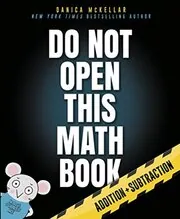 Book cover for "Do Not Open This Math Book" by Danica McKellar