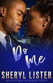 Book cover for "Do Me" by Sheryl Lister