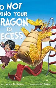 Book cover for "Do Not Bring Your Dragon to Recess"