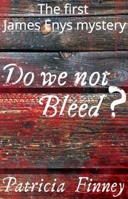 Book cover for "Do We Not Bleed?" by Patricia Finney