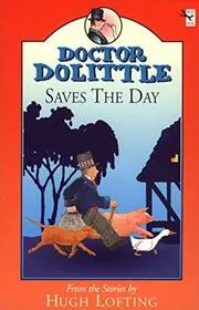 Book cover for "Doctor Dolittle Saves the Day" by Hugh Lofting