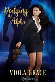 Book cover for "Dodging the Alpha" by Viola Grace