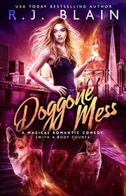 Book cover for "Doggone Mess" by RJ Blain