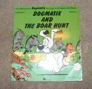 Book cover for "Dogmatix And The Boar Hunt" by Goscinny