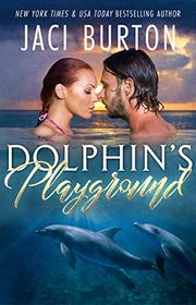 Book cover for "Dolphin's Playground" by Jaci Burton