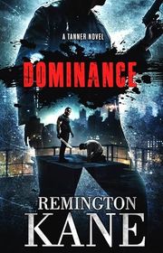 Book cover for "Dominance" by Remington Kane