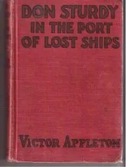 Don Sturdy in the Port of Lost Ships / Adrift in the Sargasso Sea