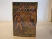 Don Sturdy on the Ocean Bottom / The Strange Cruise of the Phantom