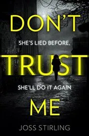 Book cover for "Don’t Trust Me" by Joss Stirling