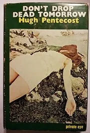 Don't Drop Dead Tomorrow