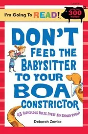 Don't Feed the Babysitter to Your Boa Constrictor