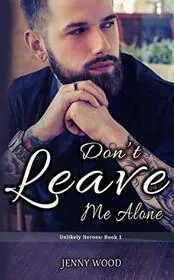 Don't Leave Me Alone