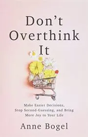 Don't Overthink It