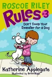 Book cover for "Don't Swap Your Sweater for a Dog" by Katherine KA Applegate