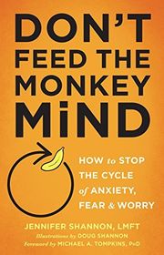 Book cover for "Don't Feed the Monkey Mind" by Jennifer Shannon